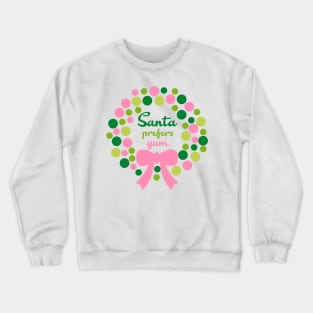 Santa Prefers Gum Crewneck Sweatshirt